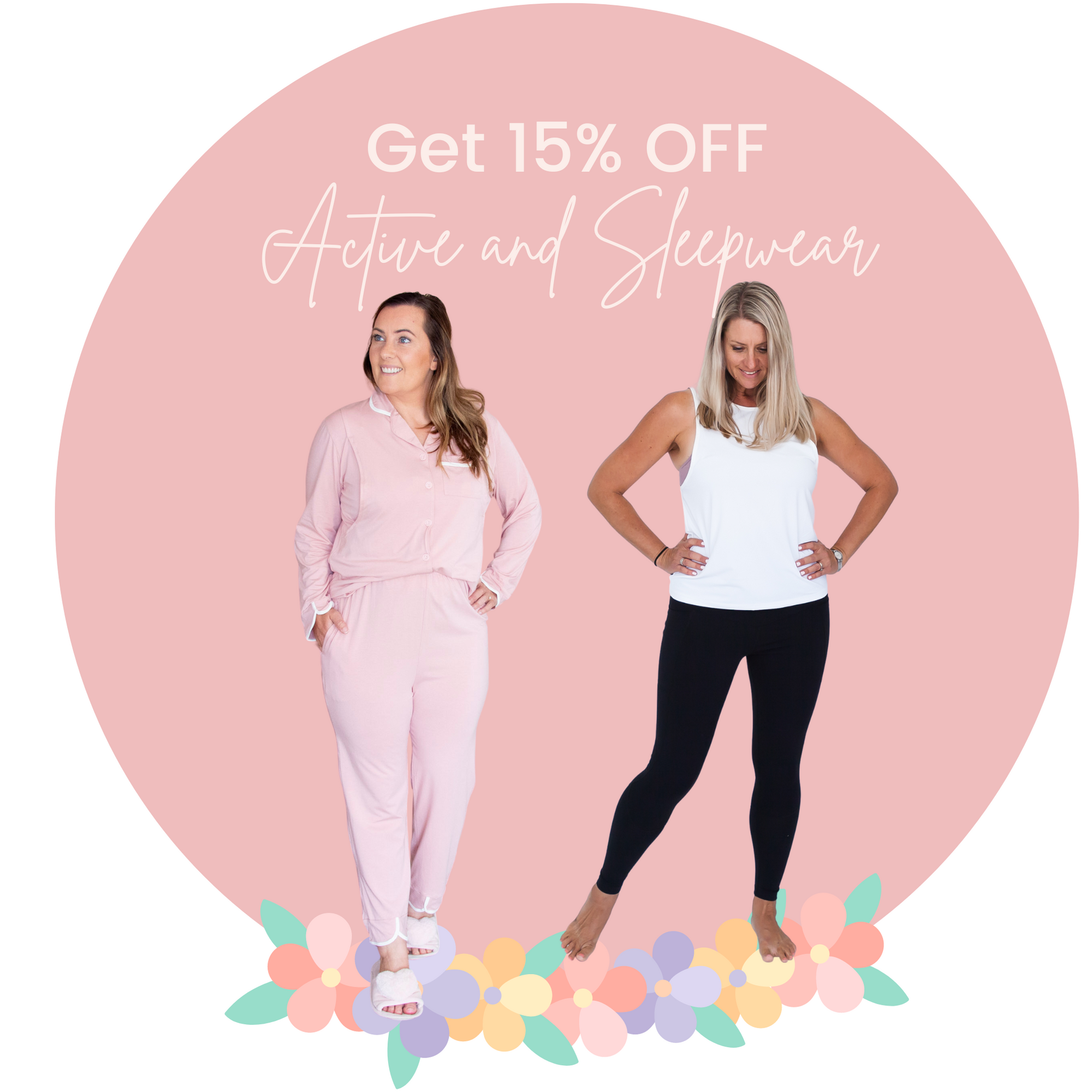 15% OFF ACTIVE and SLEEPWEAR!